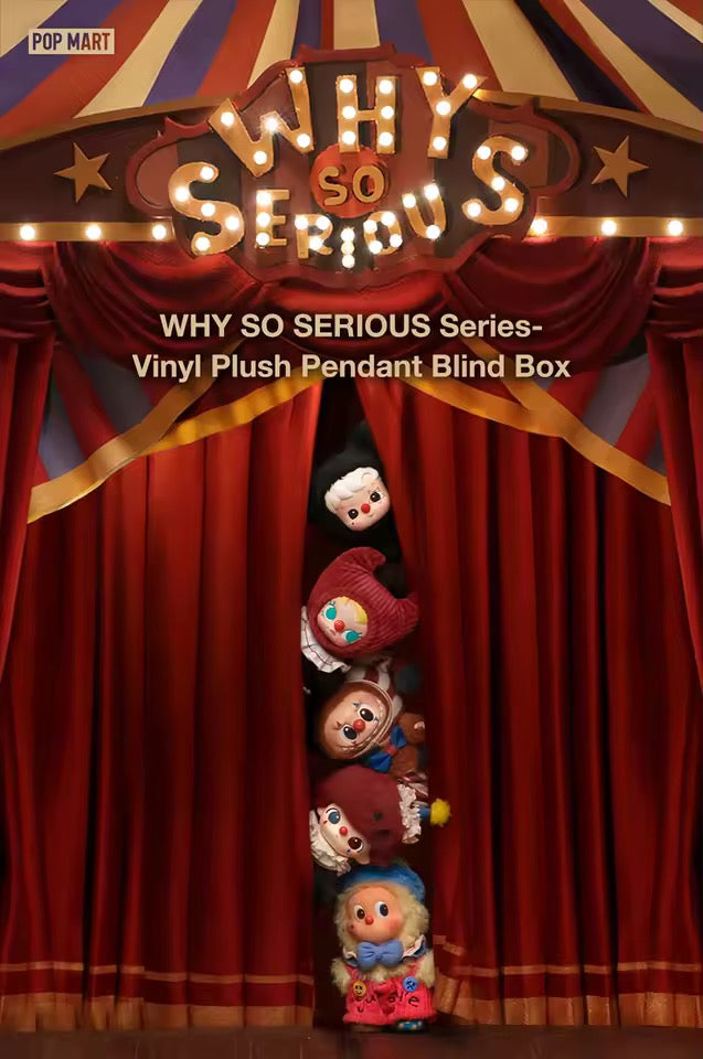 POP MART WHY SO SERIOUS Series-Vinyl Plush Pendant Blind Box (1 Random)